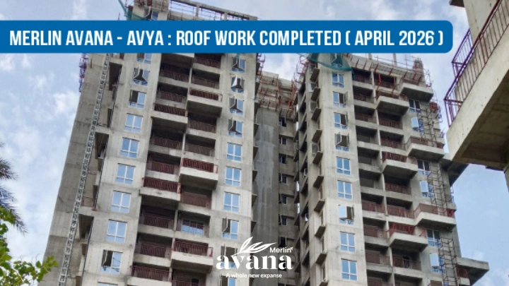 merlin_avana_tollygunge_construction_update_April_2026